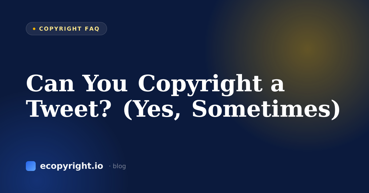 Can You Copyright a Tweet? (Yes, Sometimes) — Copyright FAQ · Ecopyright