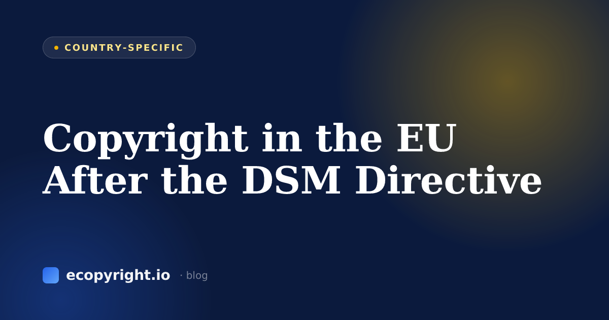 Copyright in the EU After the DSM Directive — Country-Specific · Ecopyright